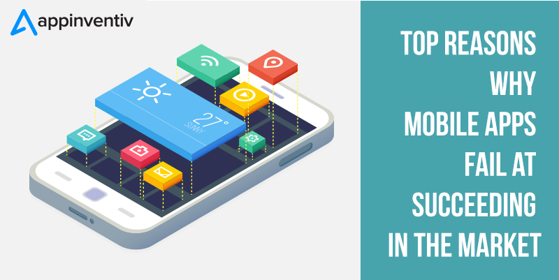 Reasons Why Mobile Apps fail